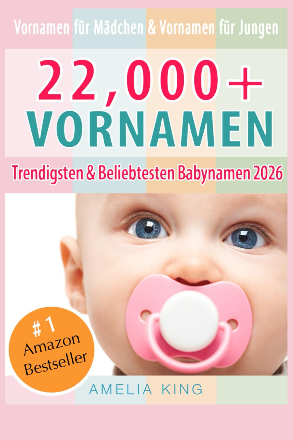 Vornamen: Babynamen-Buch mit 22.000+ Vornamen für Mädchen, Vornamen für Jungen, Trendigsten und Beliebtesten Babynamen 2026 Lifestyle