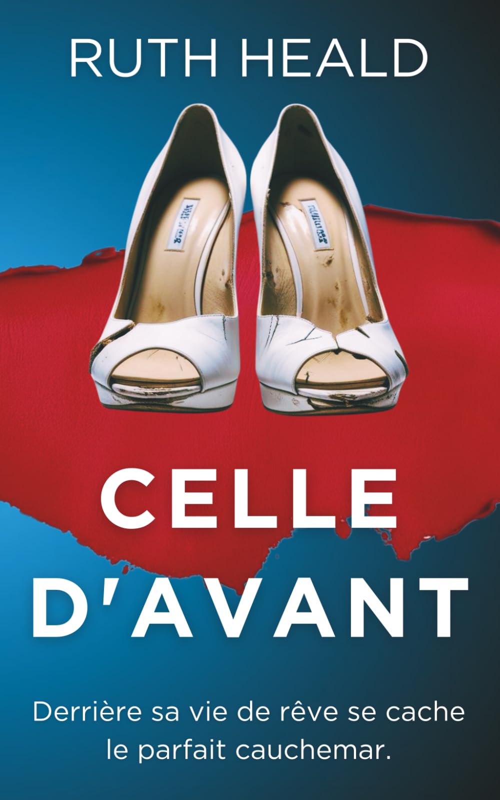 Celle d'avant: Un thriller psychologique impossible à lâcher Detective & CSI