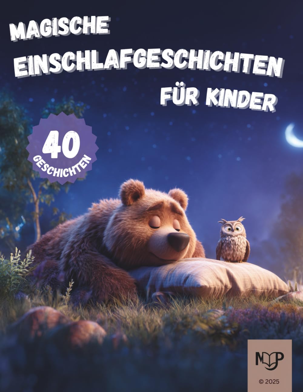 magische Einschlafgeschichten für Kinder: Liebevolle Gute-Nacht-Vorlesegeschichten mit Tieren, Fantasie und Abenteuern zum Träumen Parents & Children