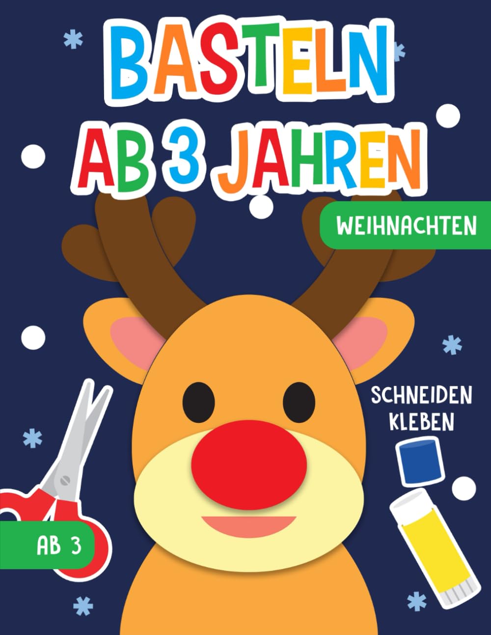 Basteln ab 3 Jahren: Weihnachten - Schneiden, Kleben, Staunen! - Der große Bastelspaß für Kinder mit Urkunde - Das Bastelbuch und Ausschneidebuch für Jungen und Mädchen Hobbies & Crafts