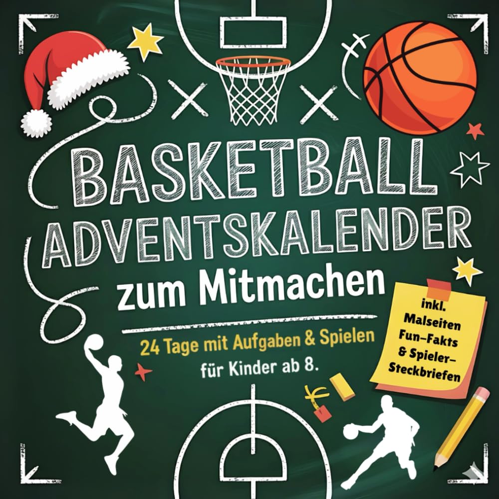 Der Basketball-Adventskalender zum Mitmachen für Kinder ab 8: Mit 24 Tagen voller Challenges, Fakten & Spiele für echte Basketball-Fans | Das perfekte Geschenk für Kinder Parents & Children