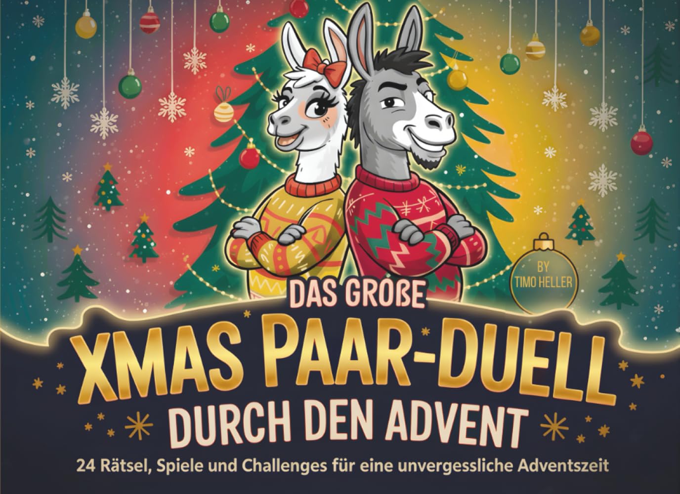 Das große XMAS Paar-Duell durch den Advent: 24 Rätsel, Spiele & Challenges für eine unvergessliche Adventszeit – lustiger Adventskalender für Paare mit spannenden Battles & schönen Pärchen-Momenten Lifestyle
