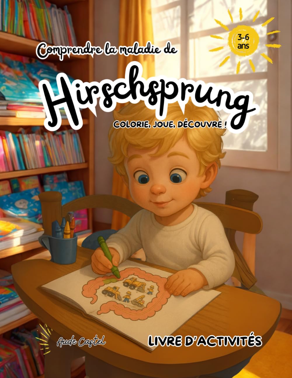 Livre d'activités: Comprendre la maladie de Hirschsprung book