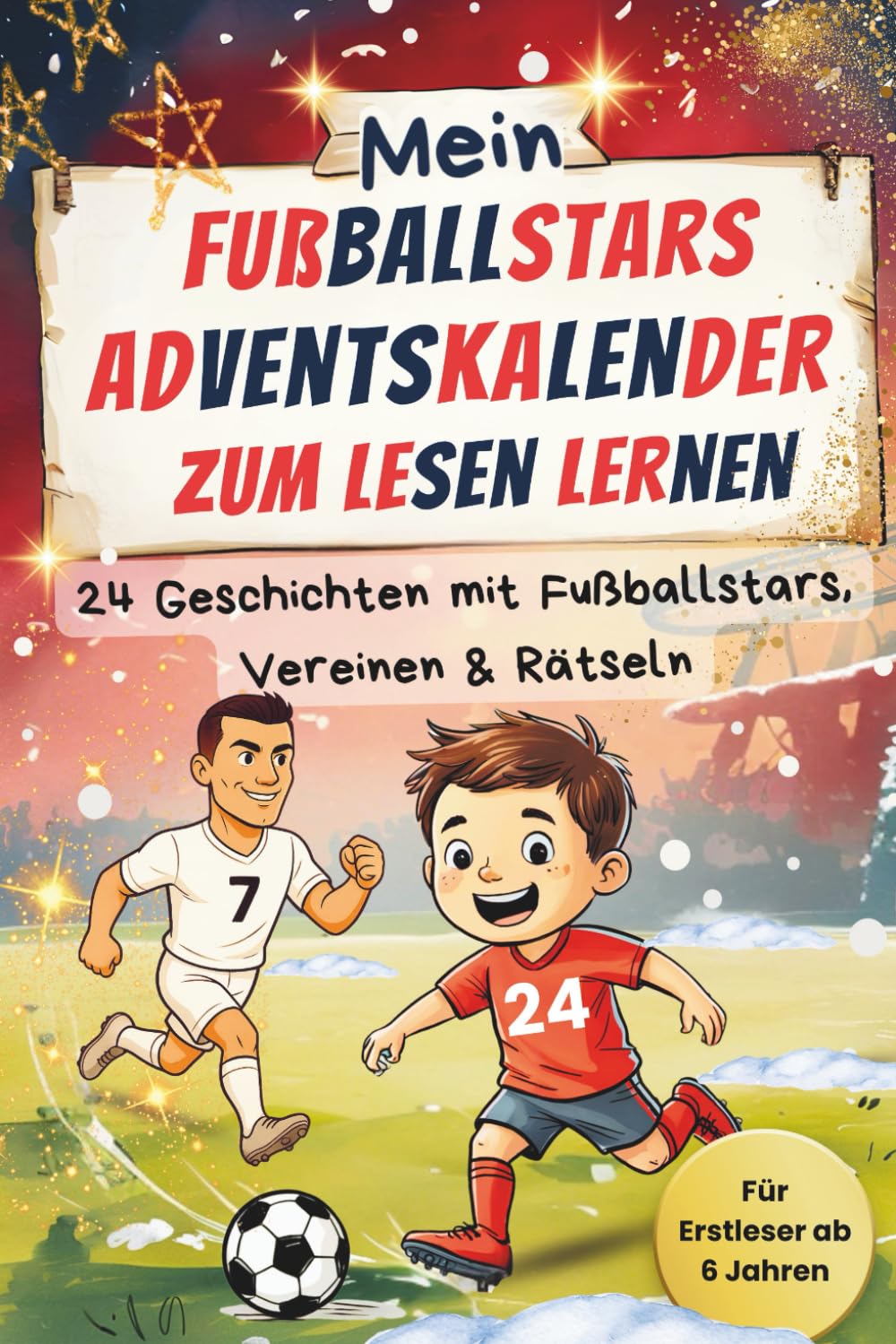 Mein Fußballstars-Adventskalender zum Lesenlernen: Erstlesebuch mit Silbenmarkierung ab 6 Jahren – 24 Tage Fußballspaß mit Geschichten, Quiz & Rätsel | Weihnachtsgeschenk für kleine Fußballfans Leisure & Fun