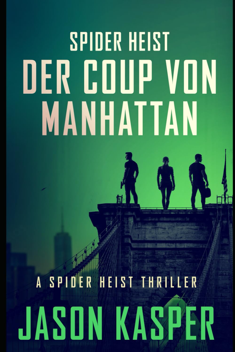 Spider Heist: Der Coup von Manhattan (Spider Heist Krimireihe, Band 3) Action & Adventure