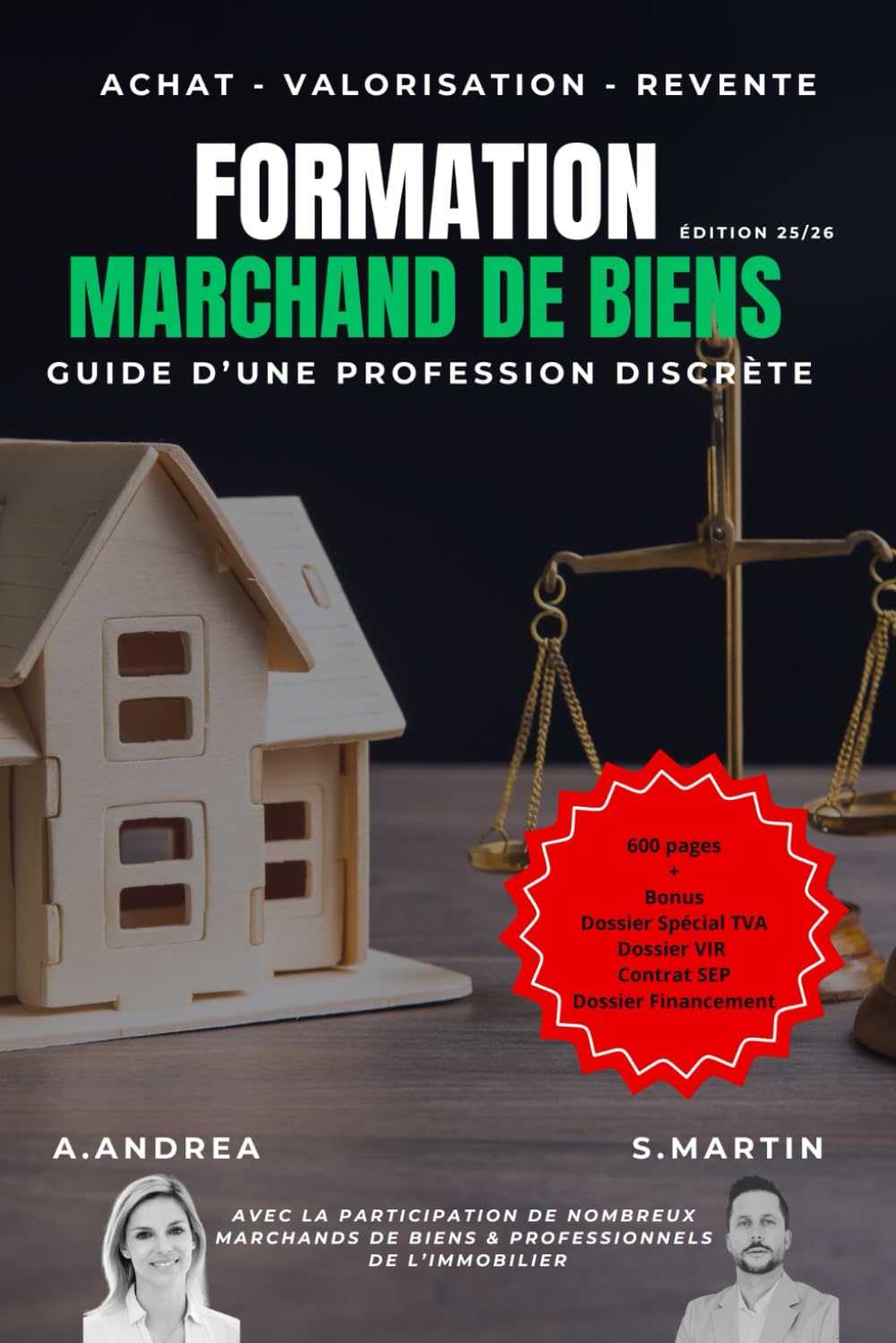 MARCHAND DE BIENS : GUIDE D'UNE PROFESSION DISCRÈTE: EDITION 2025/2026 book