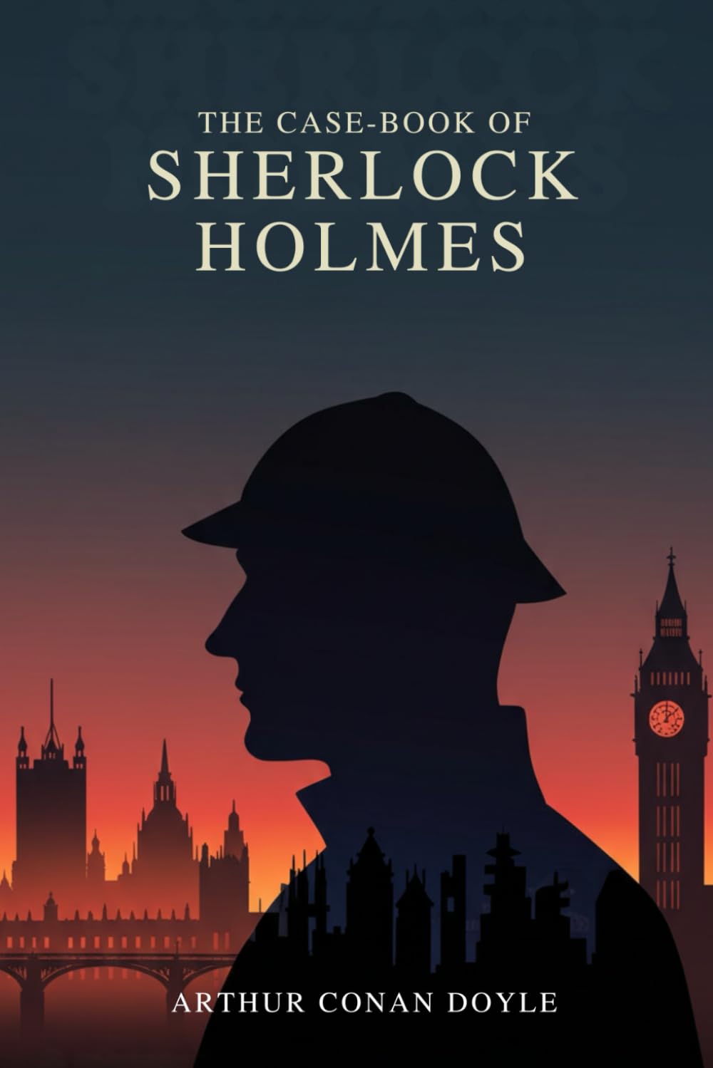 THE CASE-BOOK OF SHERLOCK HOLMES book