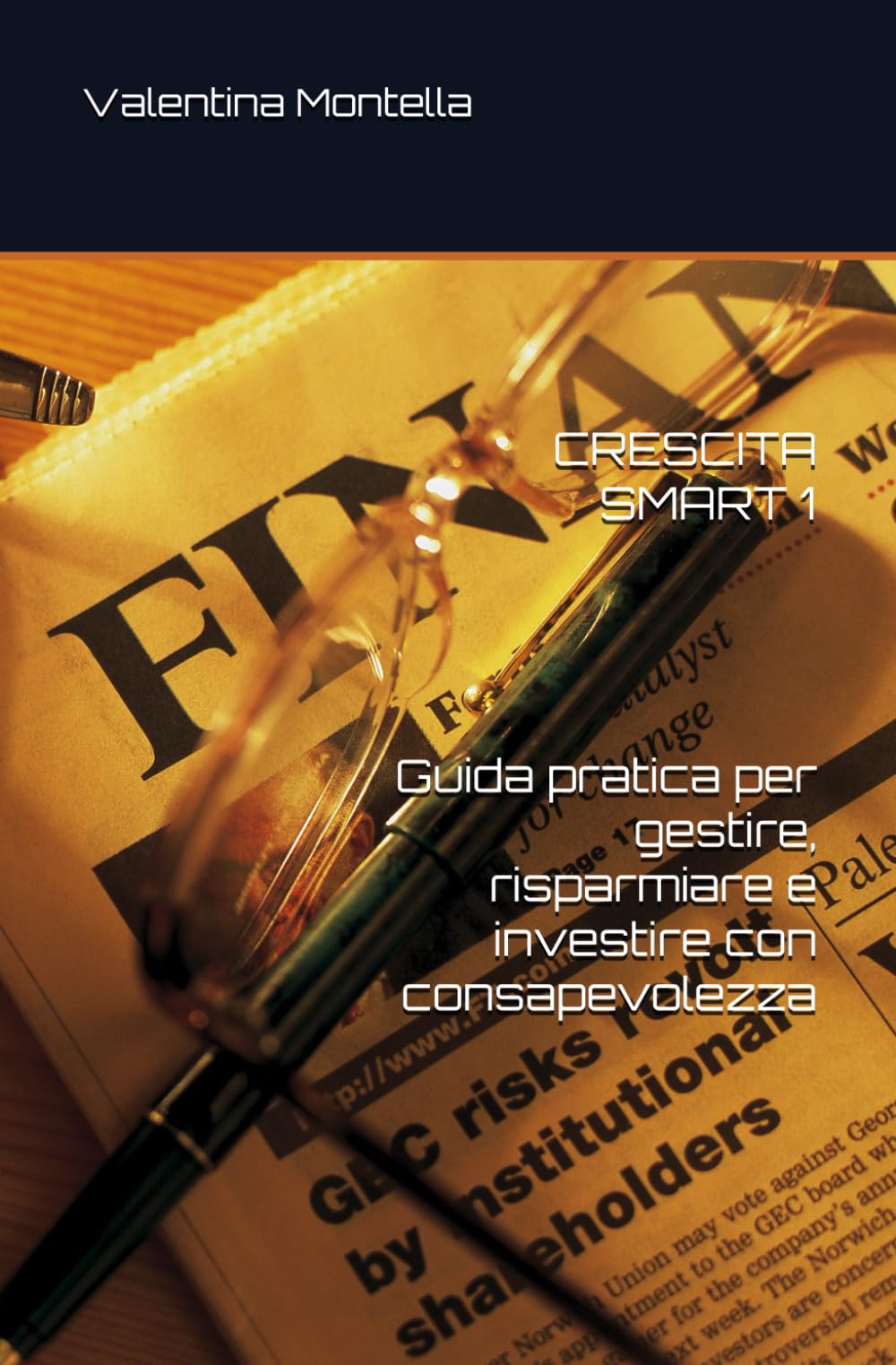 CRESCITA SMART Guida pratica per gestire, risparmiare e investire con consapevolezza book