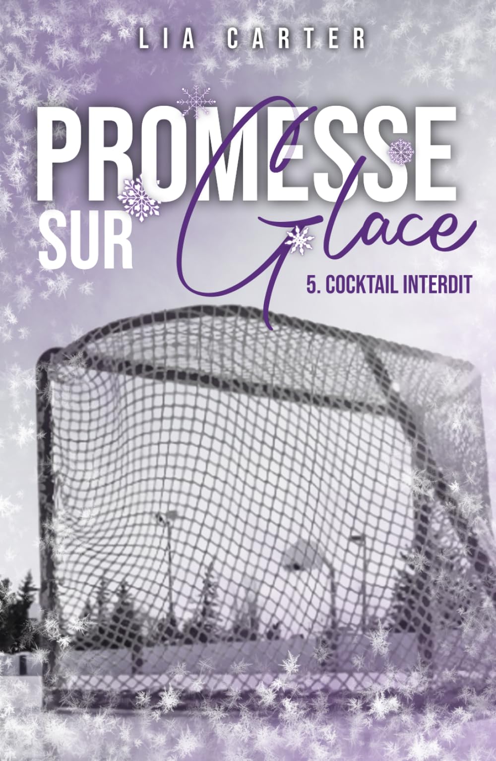 Promesse sur glace - cocktail interdit: Série romance joueurs de hockey book