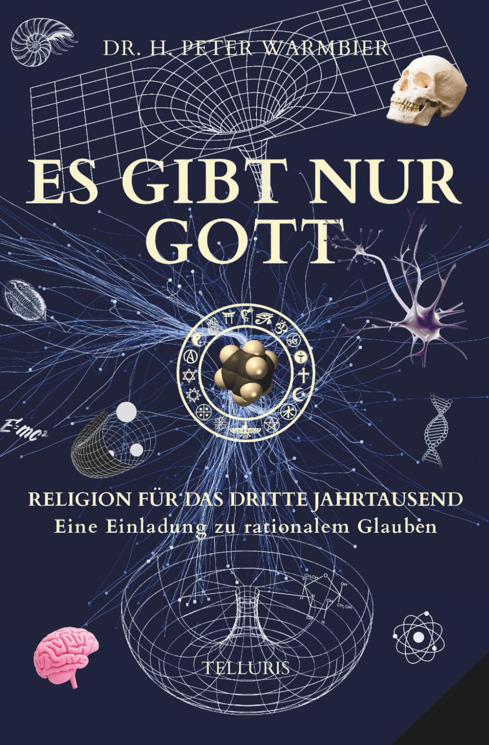 Es Gibt Nur Gott: Eine Einladung zu Rationalem Glauben und Universaler Liebe (Available in English, Spanish, Portuguese, French, German, Latin, Band 2) Philosophy