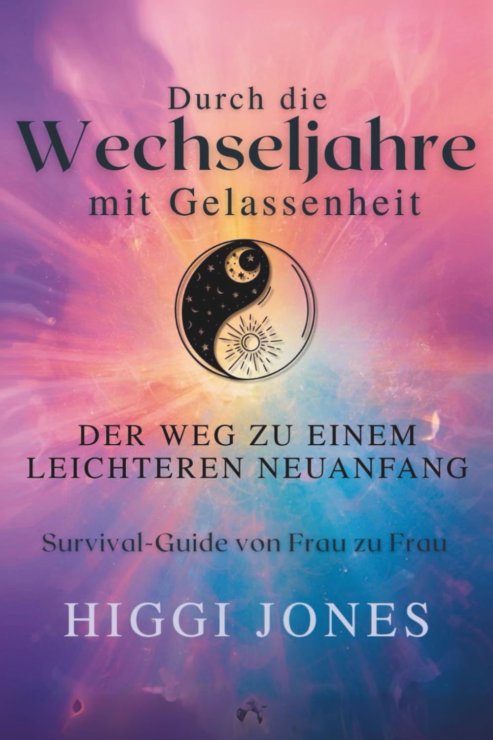 Durch die Wechseljahre mit Gelassenheit: Der Weg zu einem leichteren Neuanfang Health, Nutrition & Fitness