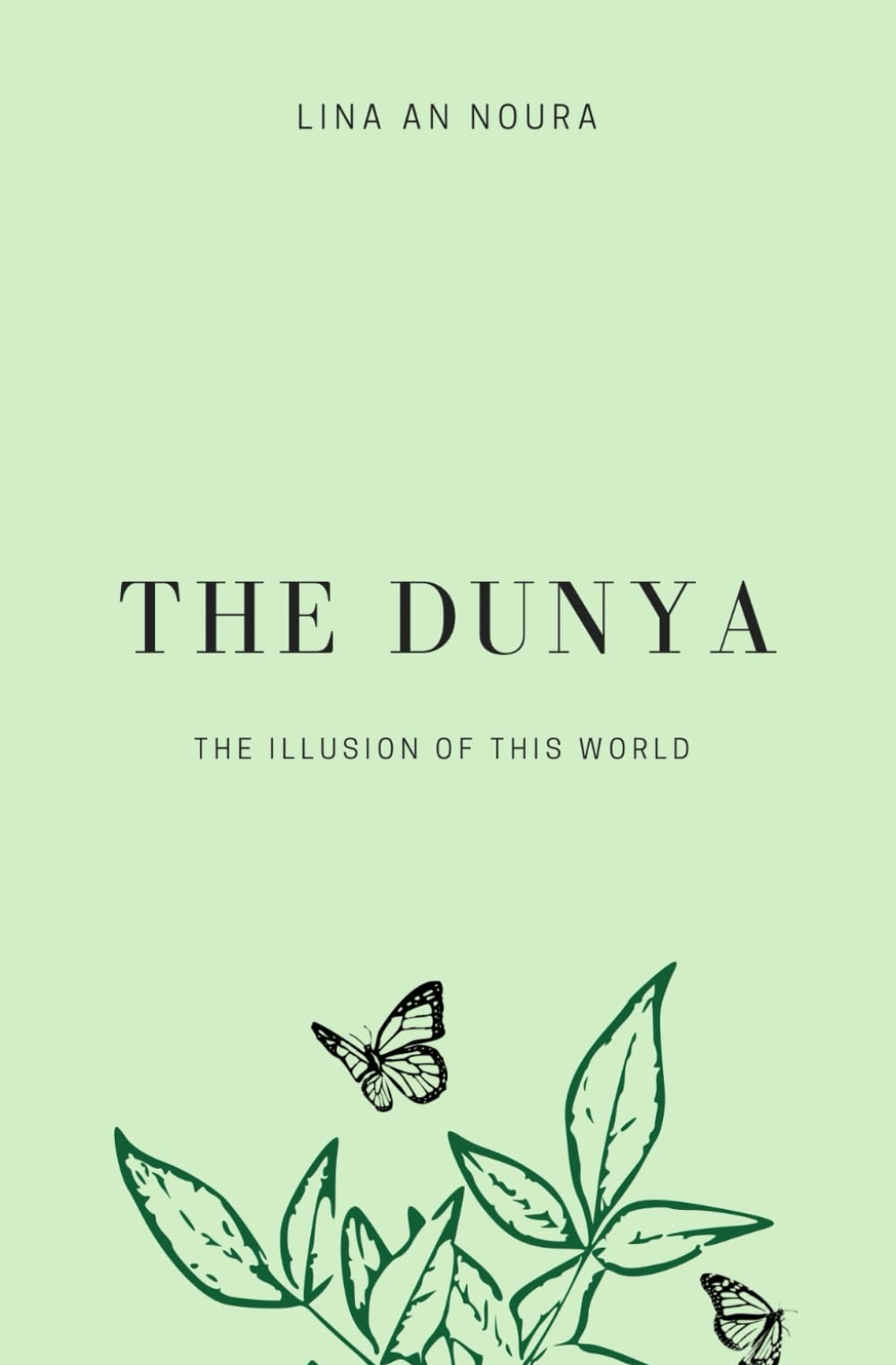 The Dunya: The Illusion of this world Religion & Esotericism