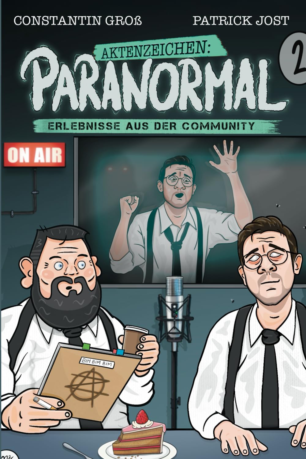 Aktenzeichen Paranormal: Erlebnisse aus der Community - Band 2 Horror & Mystery