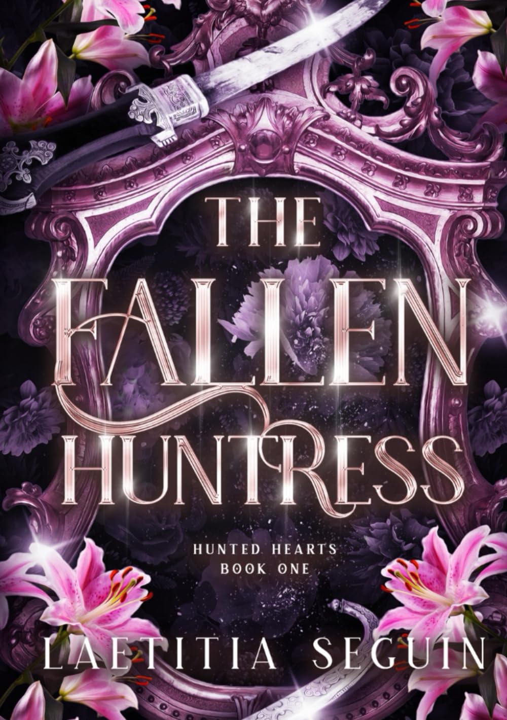 Hunted Hearts - 1: The Fallen Huntress book