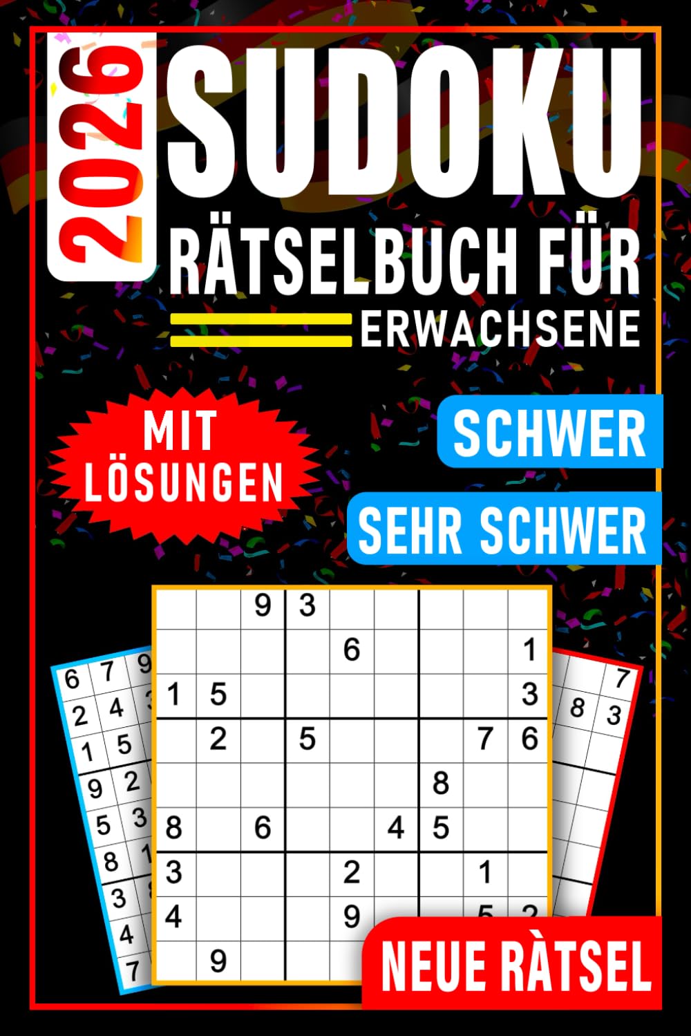 Sudoku Rätselbuch Schwer bis Sehr Schwer für Erwachsene: 504 Sudoku Rätsel – 252 Schwer & 252 Sehr Schwer – Mit Lösungen, Logikrätsel für Erwachsene, Gehirntraining & Denksport für Experten Leisure & Fun