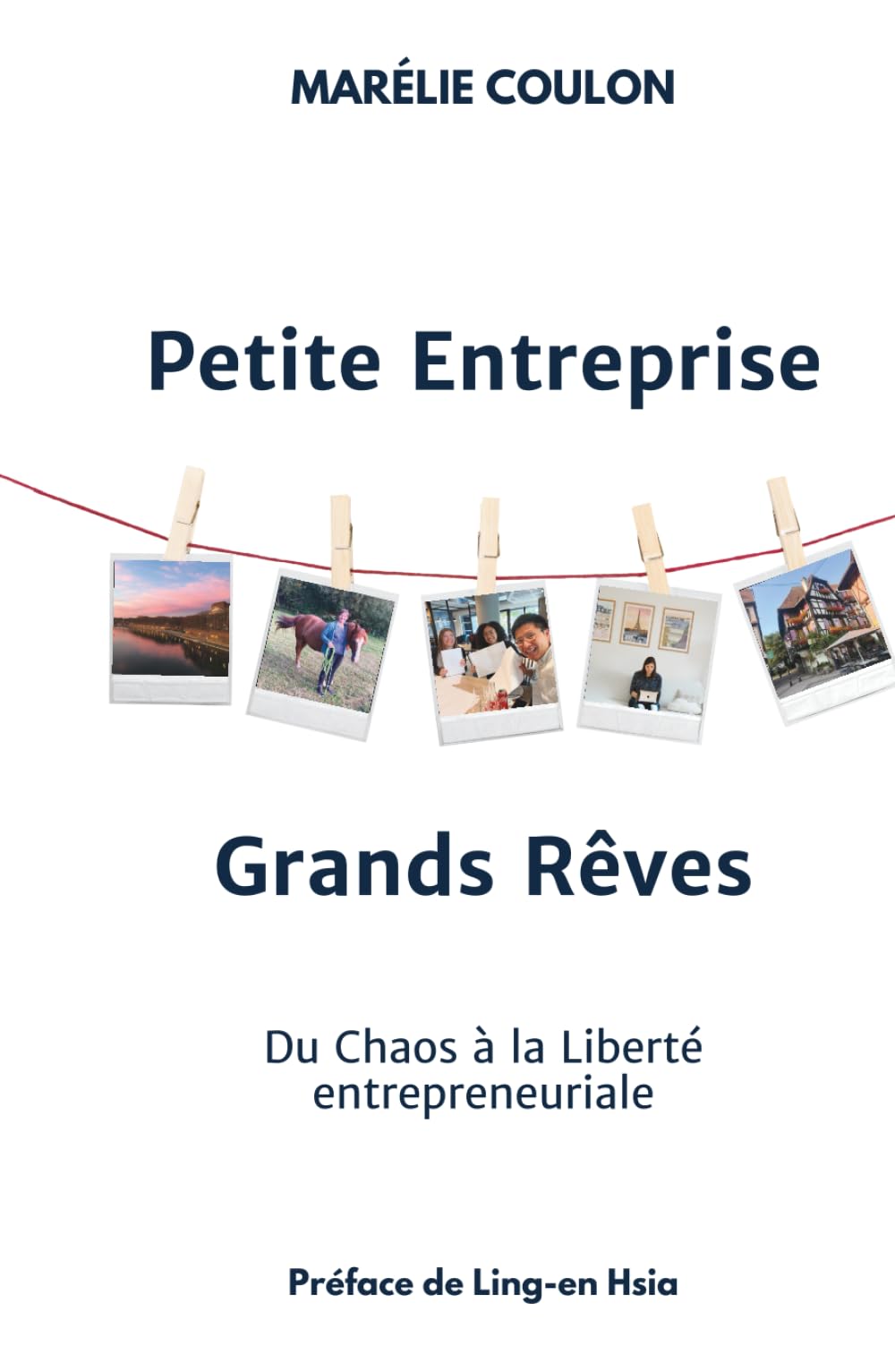 Petite entreprise, Grands rêves: Du chaos à la liberté entrepreneuriale book