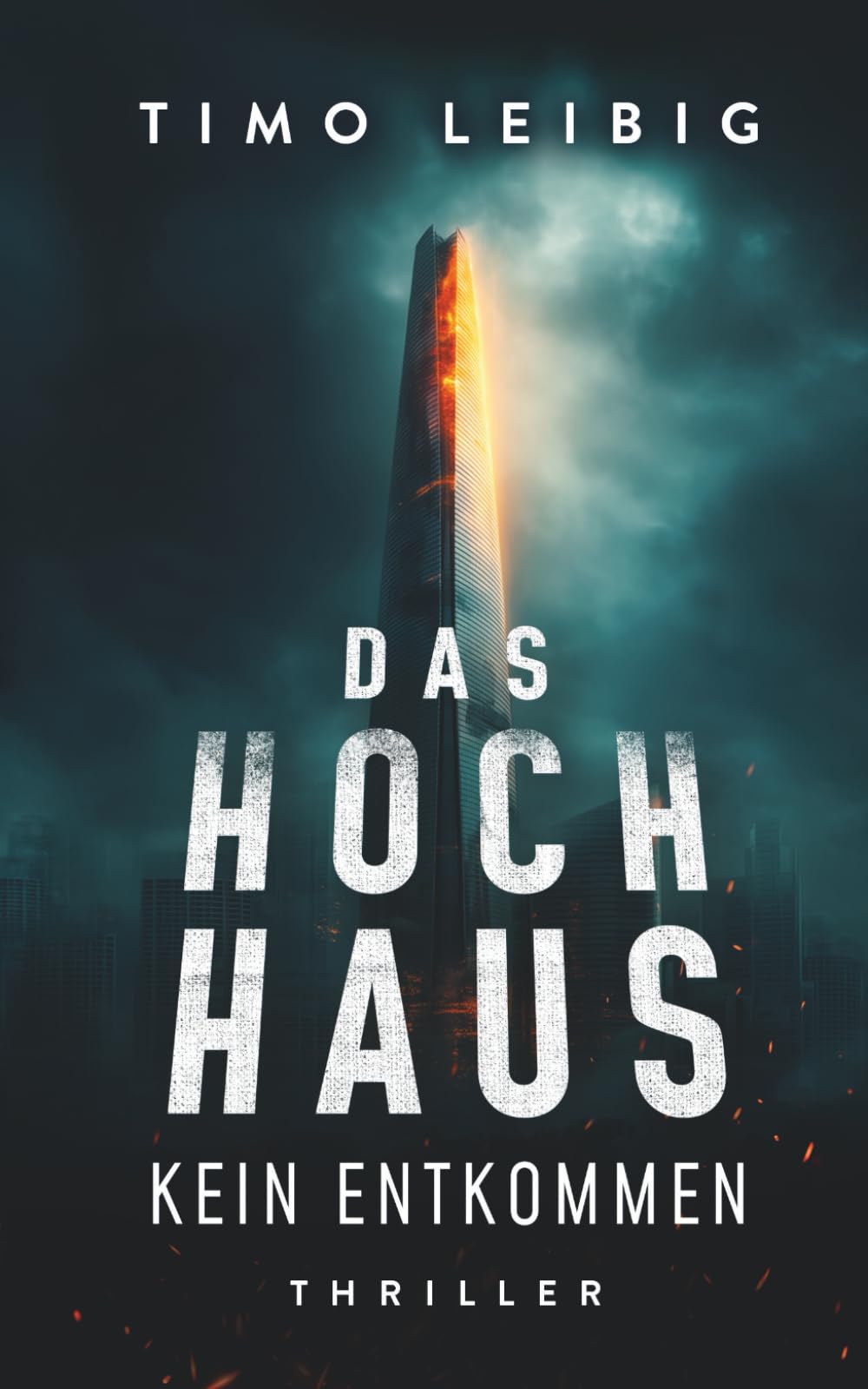 Das Hochhaus: Kein Entkommen: Thriller Suspense & Thrillers