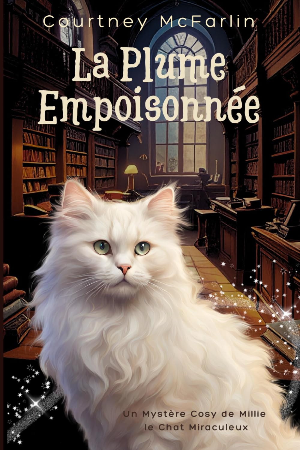 La Plume Empoisonnée: Un Mystère Cosy de Millie le Chat Miraculeux #4 book