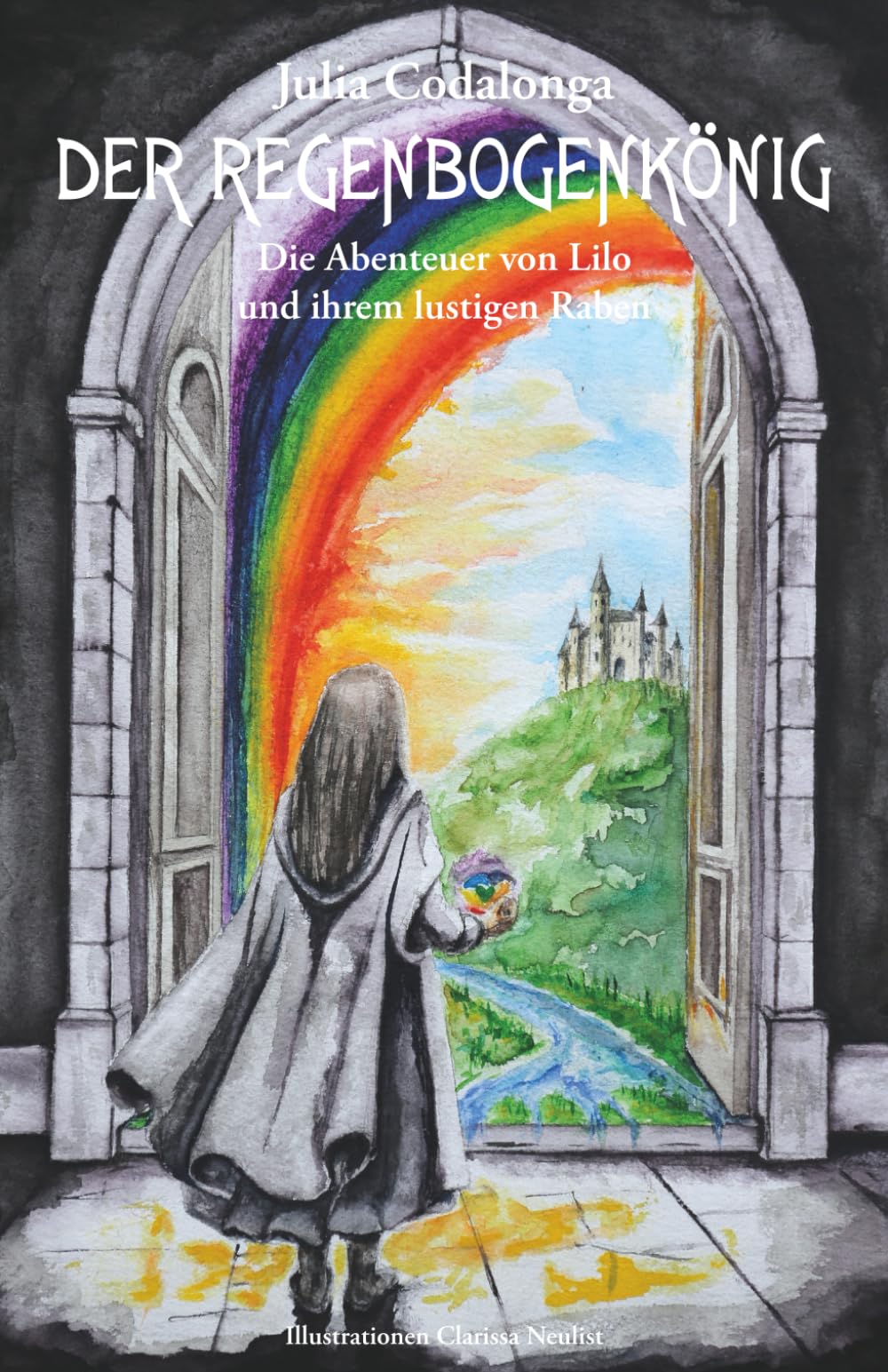 Der Regenbogenkönig: Die Abenteuer von Lilo und ihrem lustigen Raben Action & Adventure