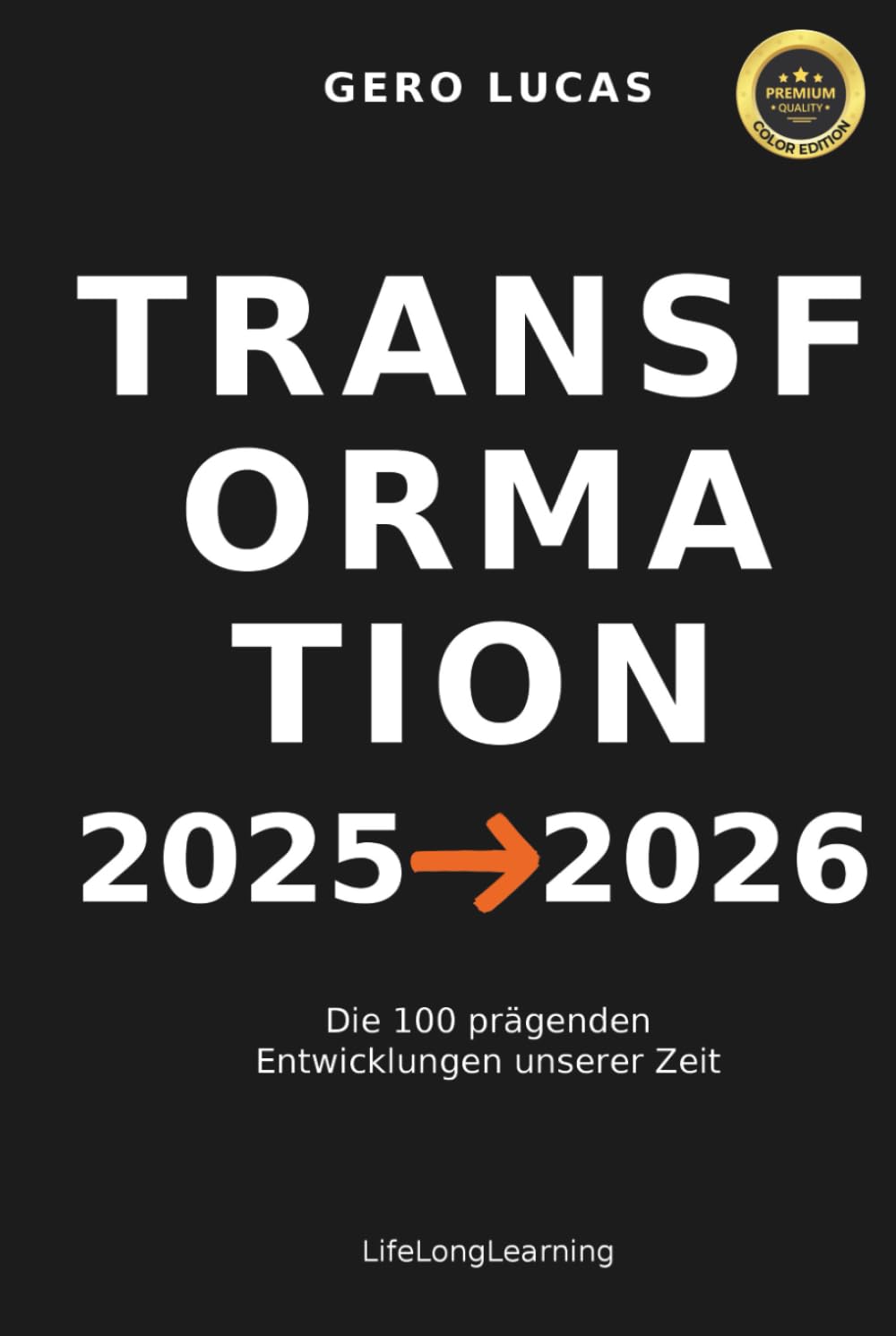TRANSFORMATION 2025→2026: Die 100 prägenden Entwicklungen unserer Zeit Politics & History