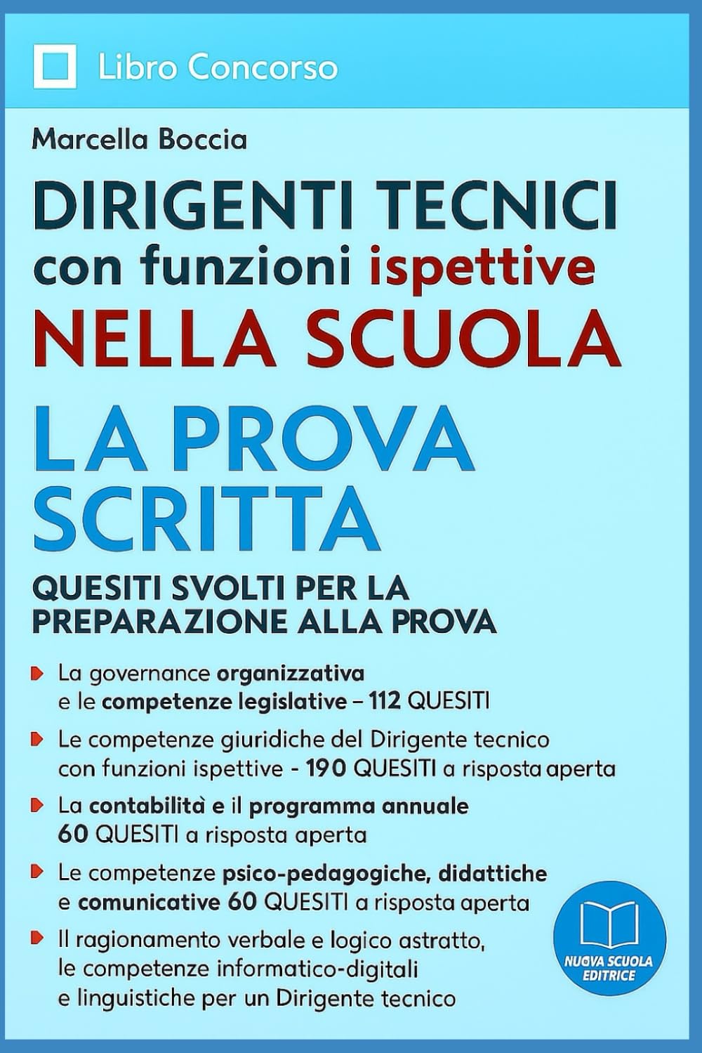LA PROVA SCRITTA: Concorso Dirigente tecnico con funzioni ispettive Study Guides