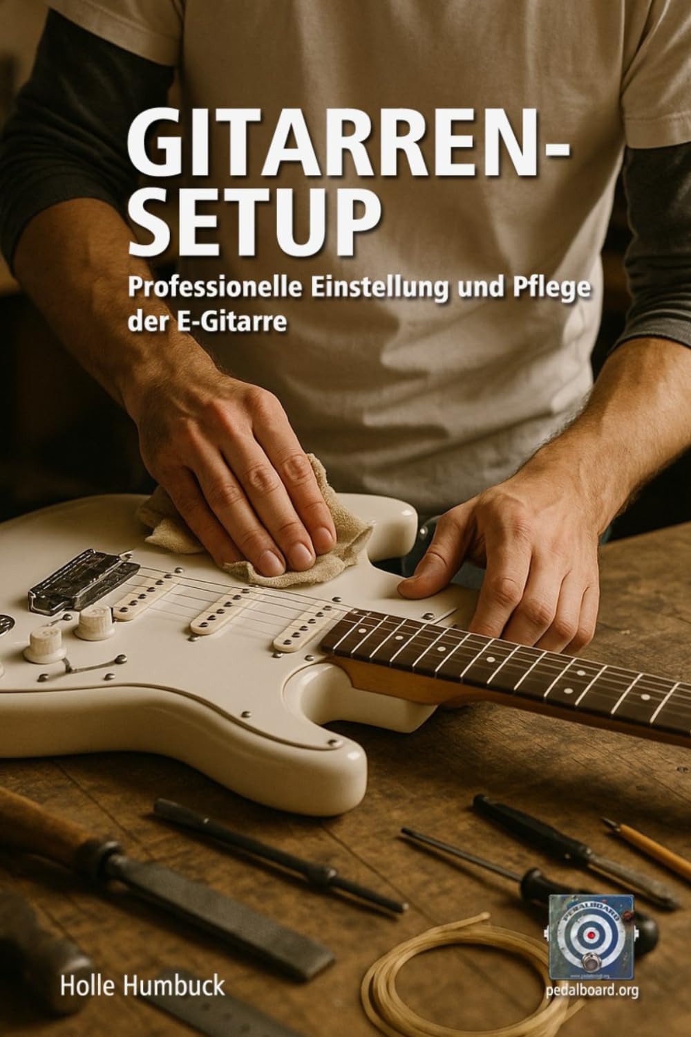 Gitarren-Setup: Einstellung und Pflege der E-Gitarre Arts & Music