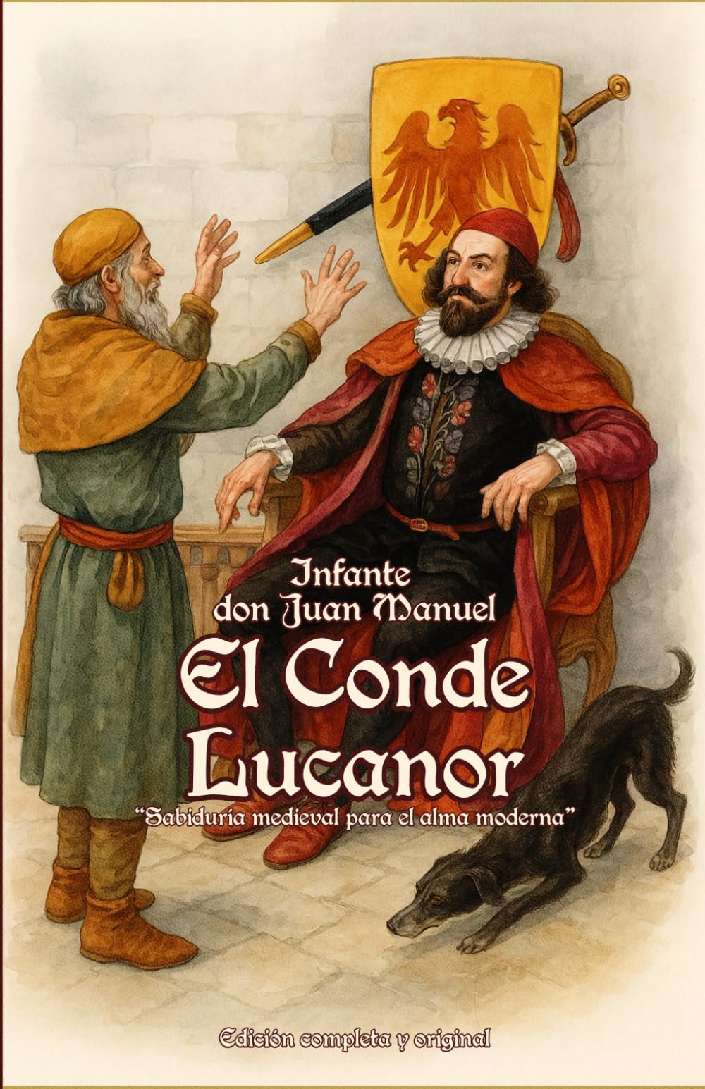 El Conde Lucanor “Sabiduría medieval para el alma moderna” Edición completa y original Fairy Tales & Legends