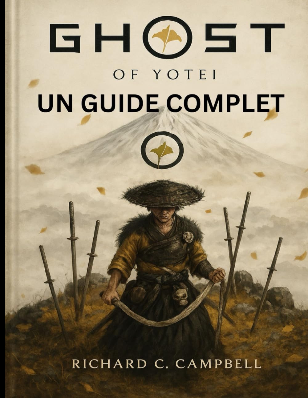 GHOST OF YOTEI : UN GUIDE COMPLET: Procédure pas à pas complète, créations de personnages et objets de collection cachés révélés book
