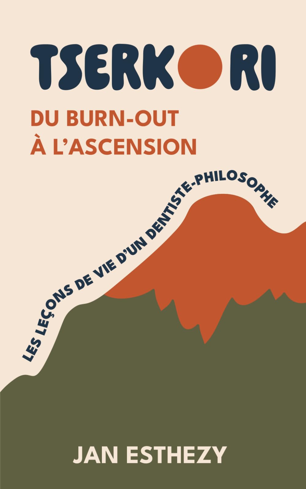 Tserko Ri: Du burn-out à l’ascension. Les leçons de vie d’un dentiste-philosophe. book