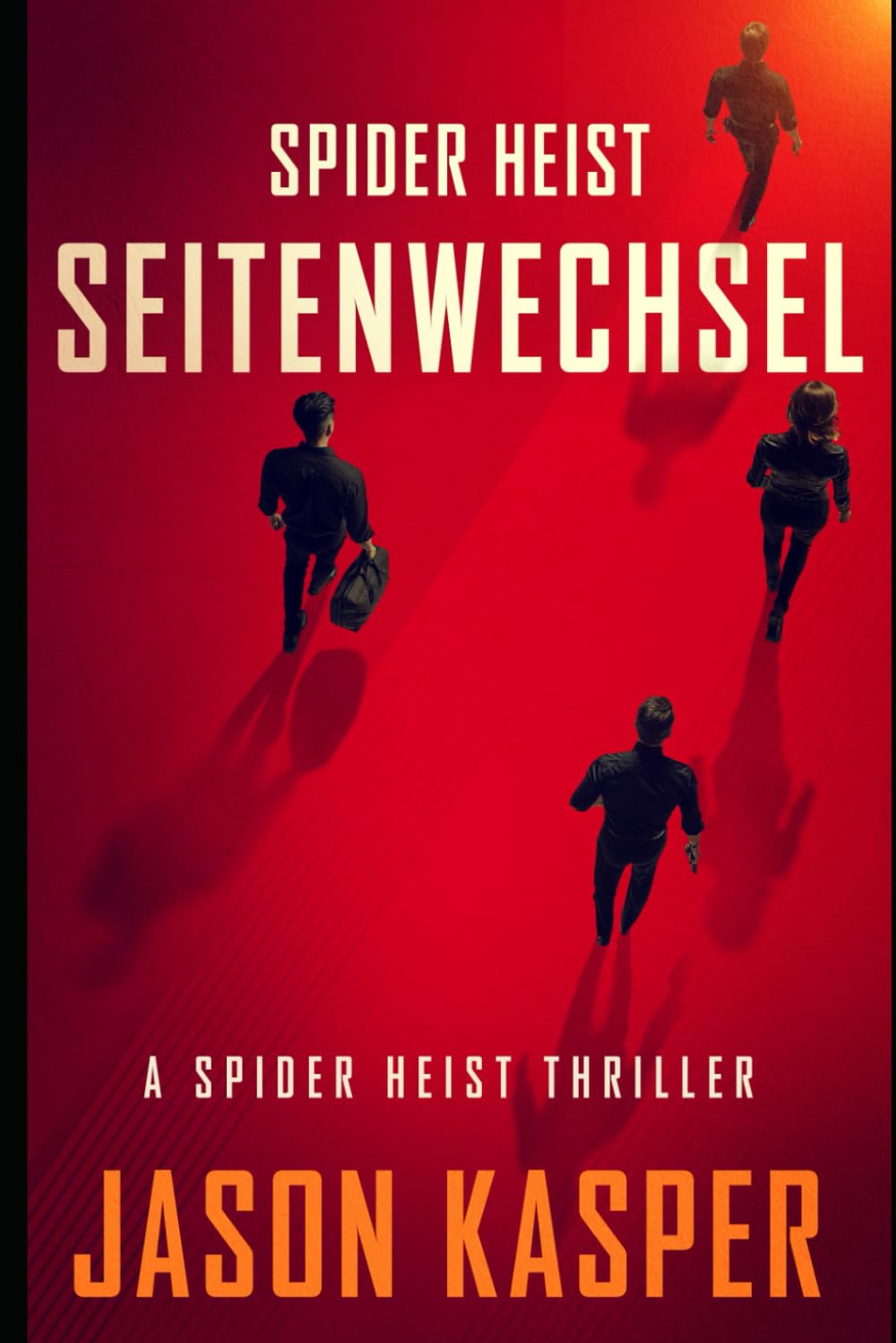 Spider Heist: Seitenwechsel (Spider Heist Krimireihe, Band 1) Action & Adventure