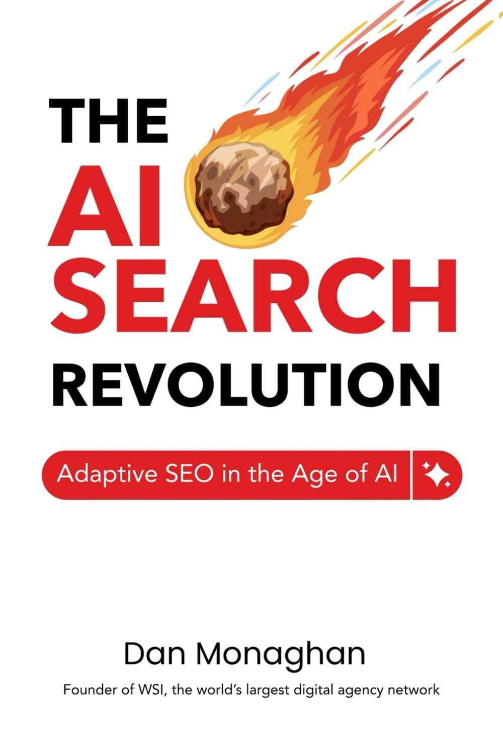 The AI Search Revolution: Adaptive SEO in the Age of AI Business, Finance & Career