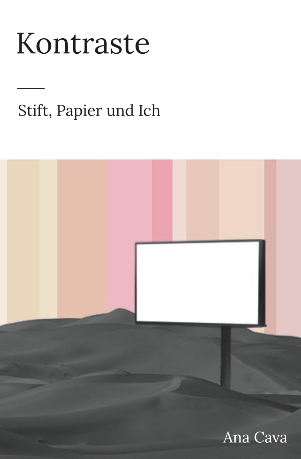 Kontraste: Stift, Papier und Ich Contemporary literature