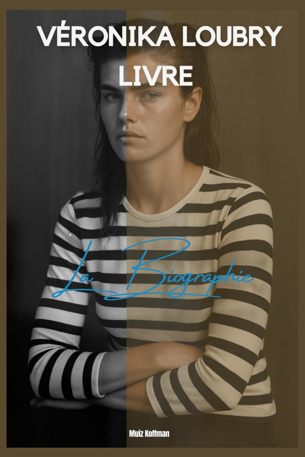 Véronika Loubry Livre: La Biographie book