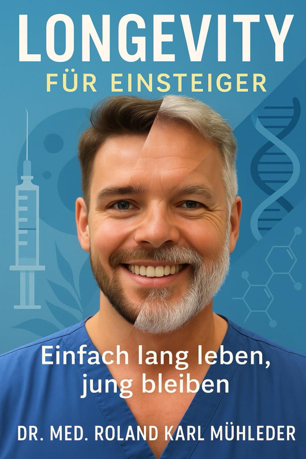 Longevity für Einsteiger: Einfach lang leben, jung bleiben General education