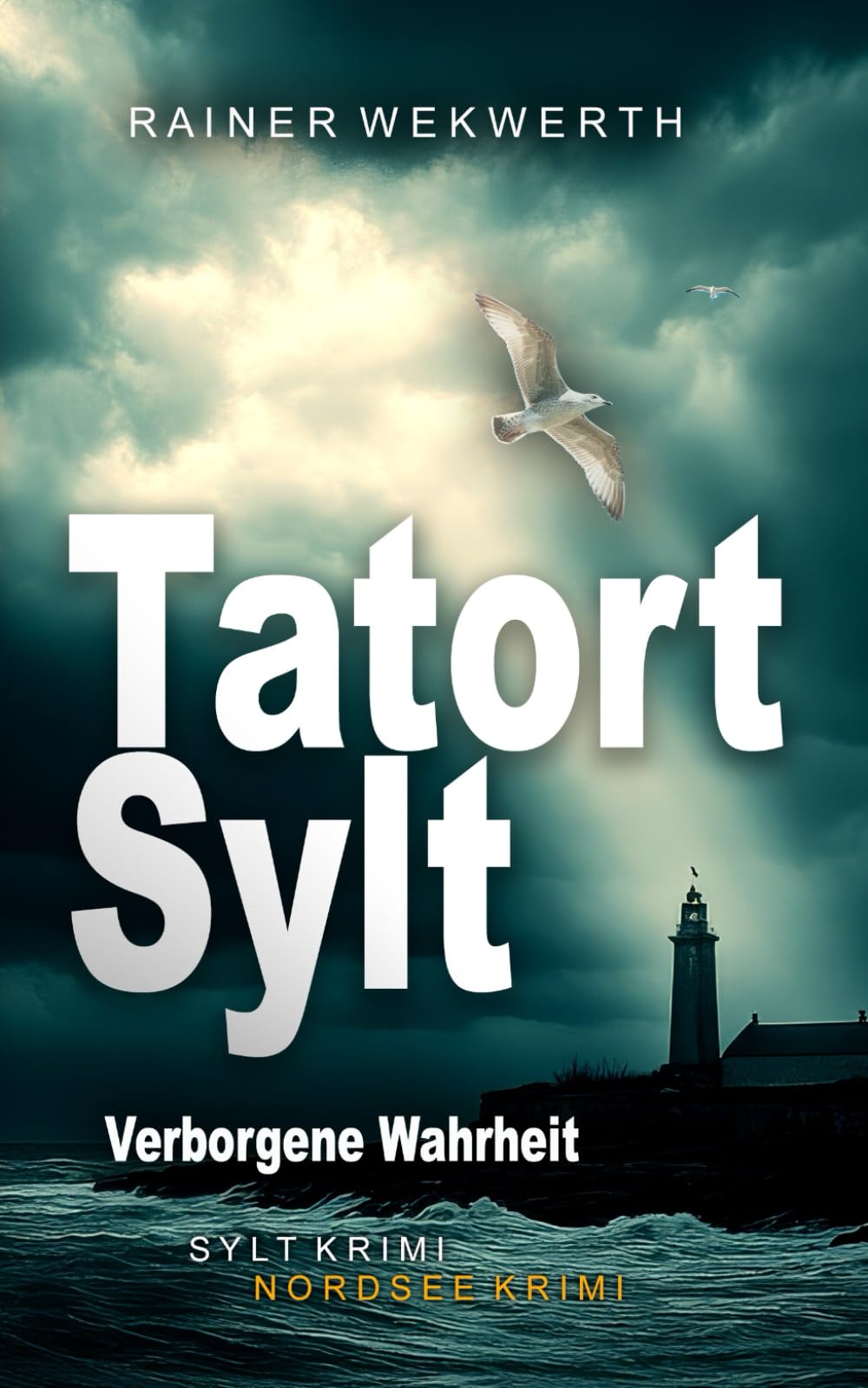 TATORT SYLT Verborgene Wahrheit: Nordsee Krimi (Sylt Krimis, Band 8) Action & Adventure