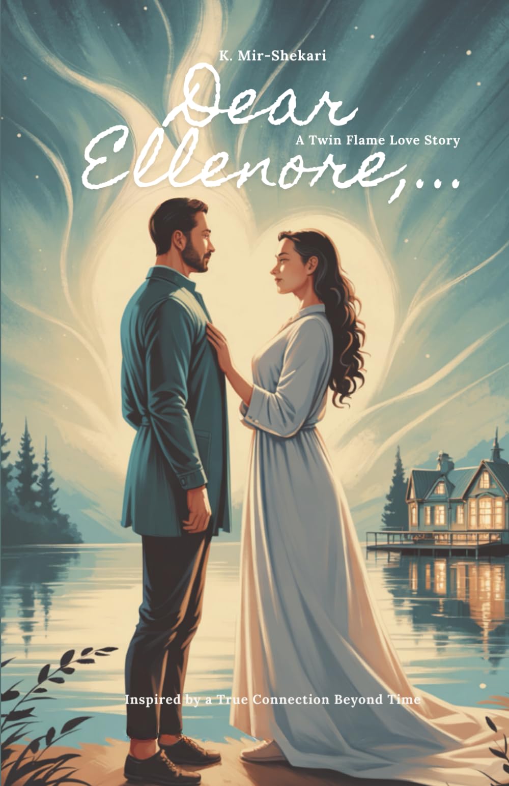 Dear Ellenore,...: A Twin Flame Love Story Contemporary literature