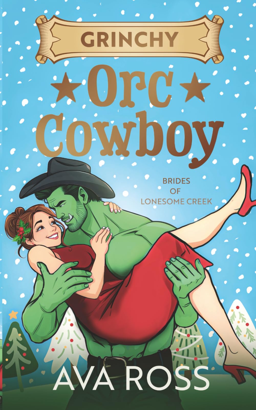 Grinchy Orc Cowboy: A Cozy Holiday Monster Romance (Brides of the Lonesome Creek Orcs, Band 5) Contemporary literature Books