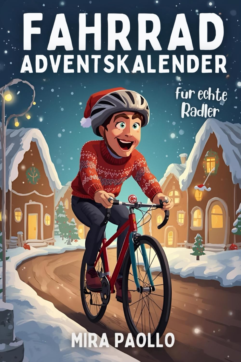 Fahrradfahrer Adventskalender: 24 Tage voller Weisheiten und Rätsel für Radler Lifestyle
