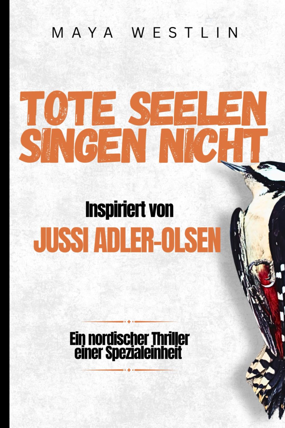 Tote Seelen Singen Nicht Inspiriert von Jussi Adler-Olsen: Ein nordischer Thriller einer Spezialeinheit Suspense & Thrillers