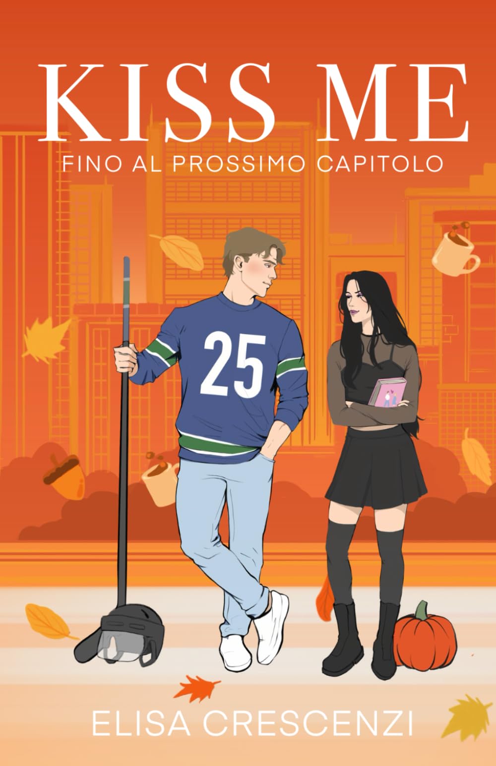 Kiss me: fino al prossimo capitolo Contemporary Romance