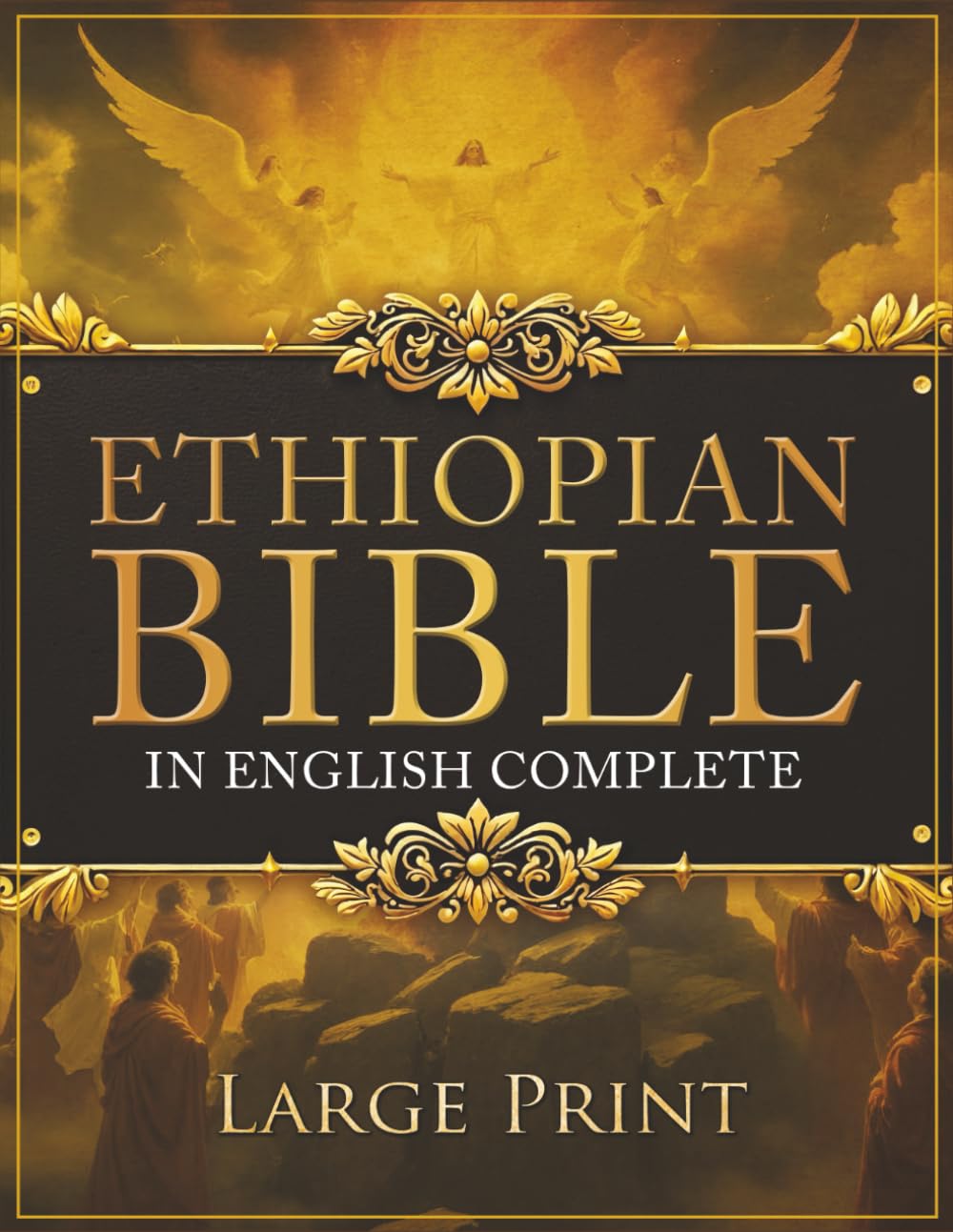 ETHIOPIAN BIBLE in English Complete | LARGE PRINT: The Definitive Collection of all the Rejected Apocrypha Scriptures. Includes Jubilees, Enoch, ... the Dragon, I-II-III Meqabyan, and much More book