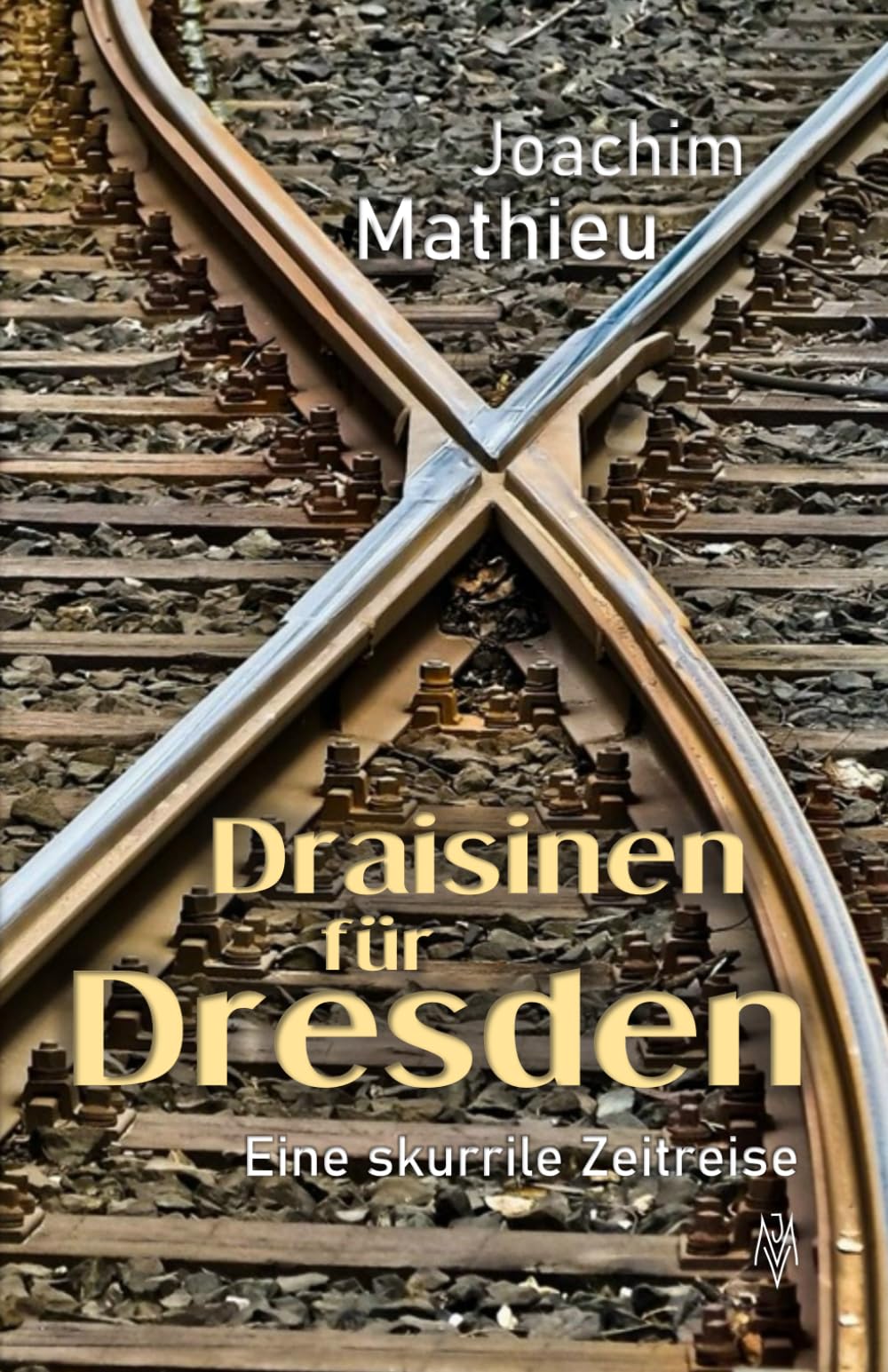 Draisinen für Dresden: Eine skurrile Zeitreise Contemporary literature