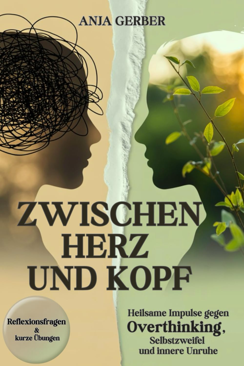 Zwischen Herz und Kopf: Heilsame Impulse gegen Overthinking, Selbstzweifel und innere Unruhe mit Reflexionsfragen, Übungen & Affirmationen Medicine