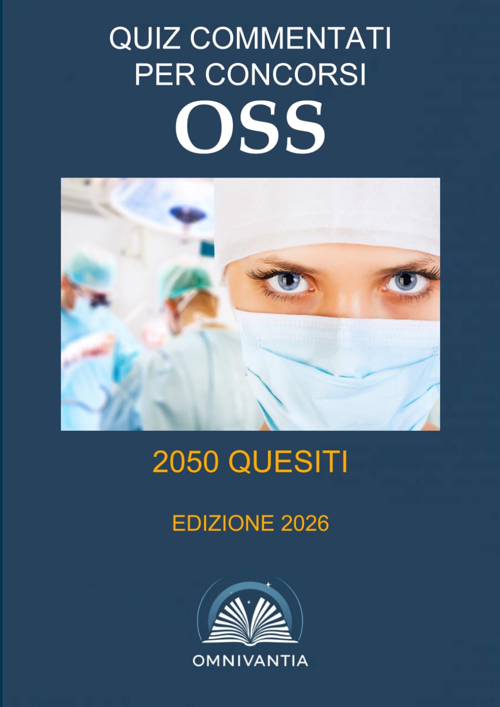 Quiz commentati per concorsi OSS: operatore socio-sanitario book