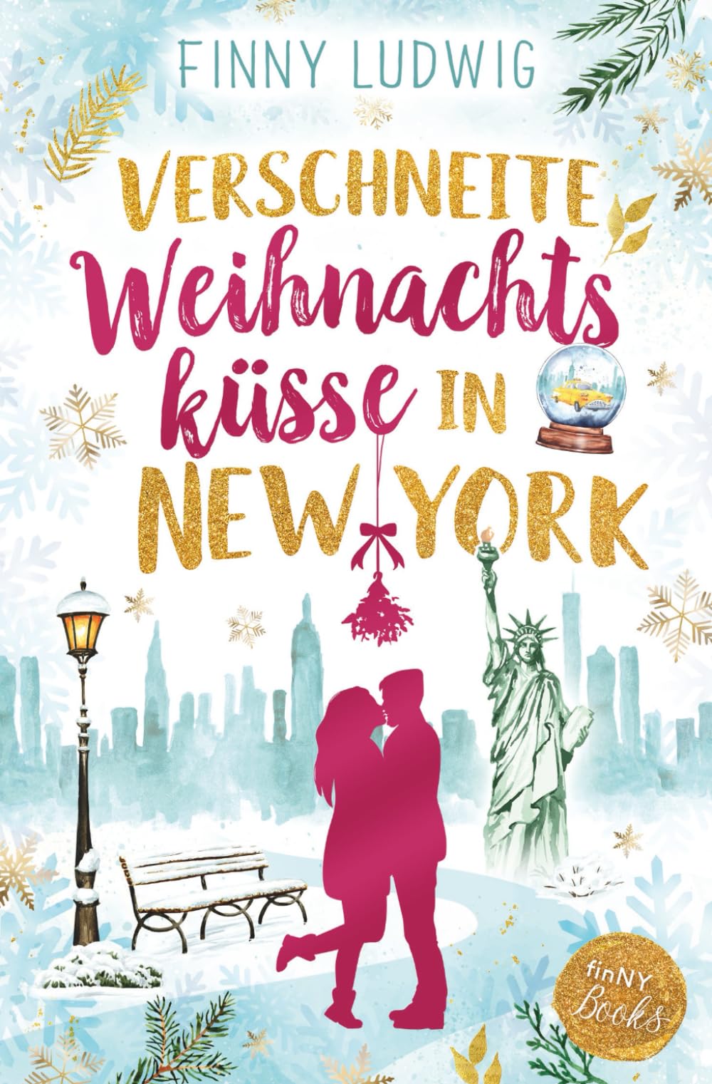 Verschneite Weihnachtsküsse in New York: Liebesroman mit Happy End Contemporary Romance
