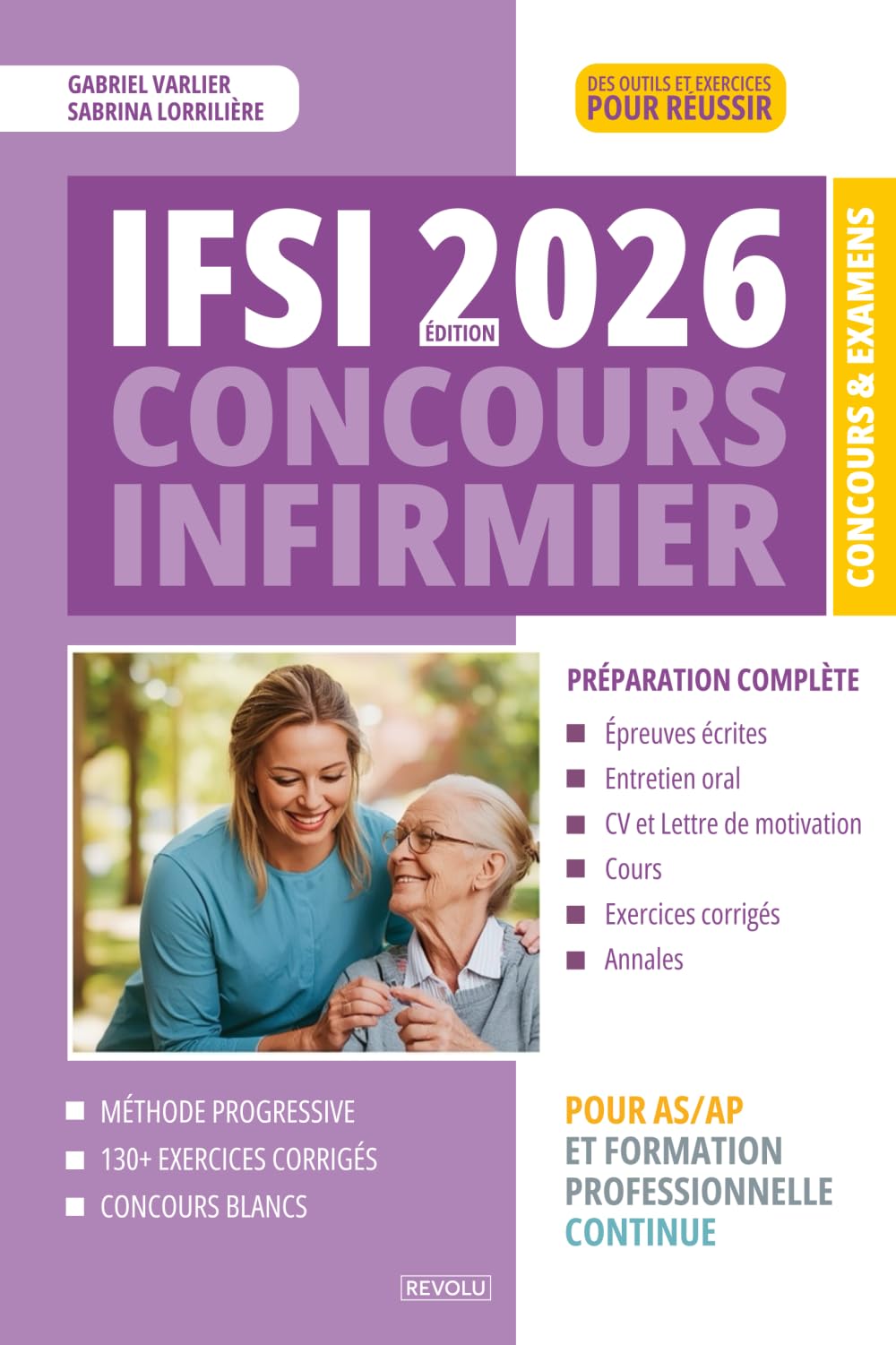IFSI - Concours Infirmier – Édition 2026 : Préparation Complète pour AS-AP et Candidats en Formation Professionnelle Continue: Épreuves écrites, ... - Cours, Exercices corrigés et Annales book