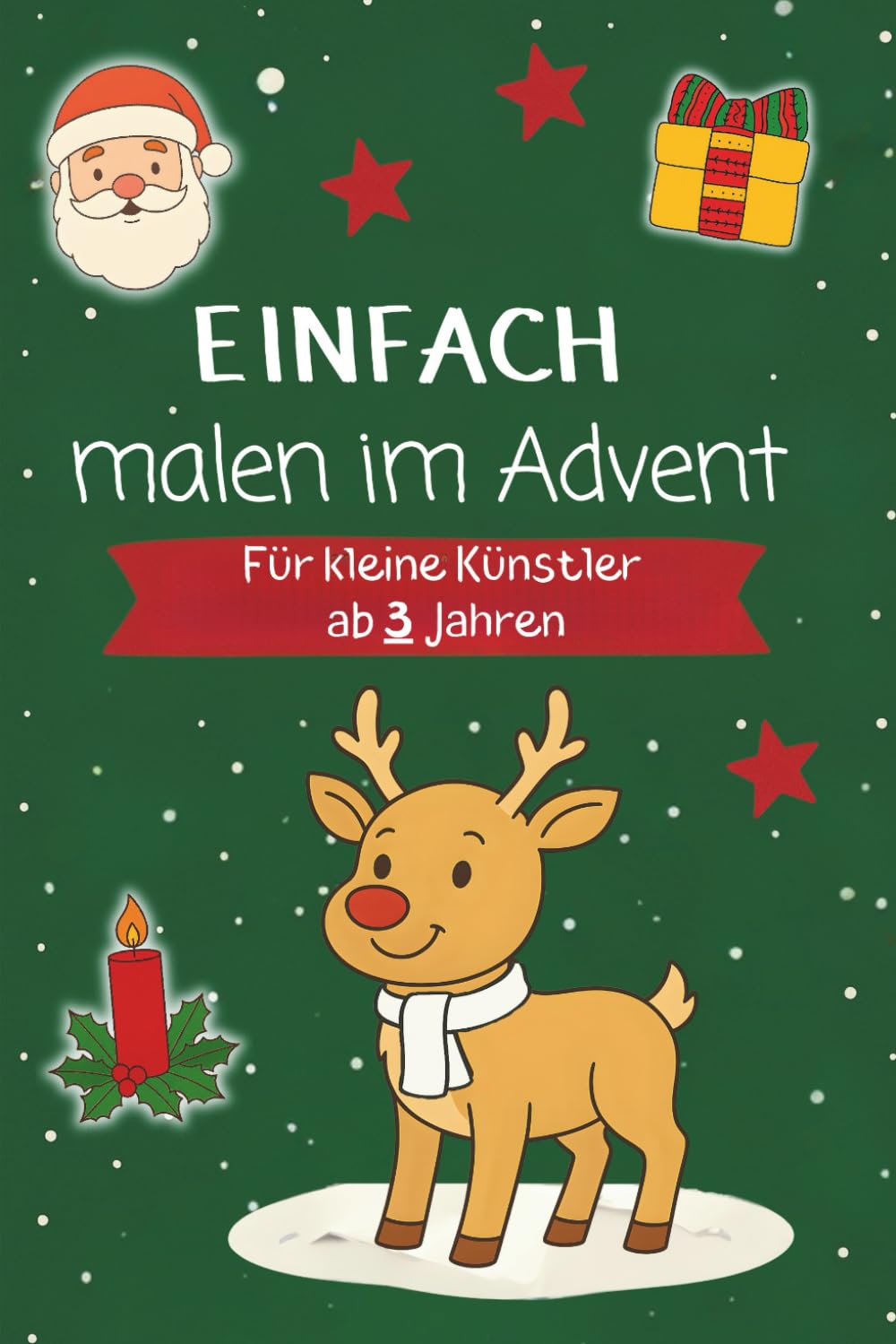 Einfach malen im Advent - Das Weihnachtsmalbuch für Kinder ab 3 Jahren book