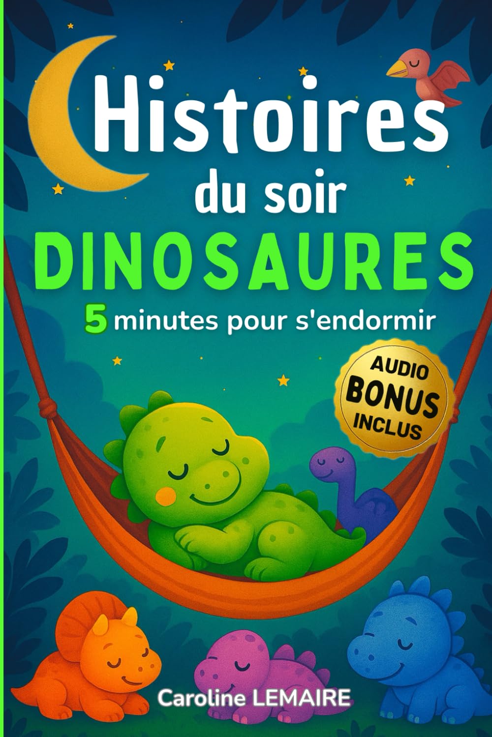 Histoires du soir dinosaures: 5 minutes pour s'endormir, pour les petits fans de dinosaures, conçues pour éveiller la curiosité des enfants de 2 à 6 ans avant le coucher book