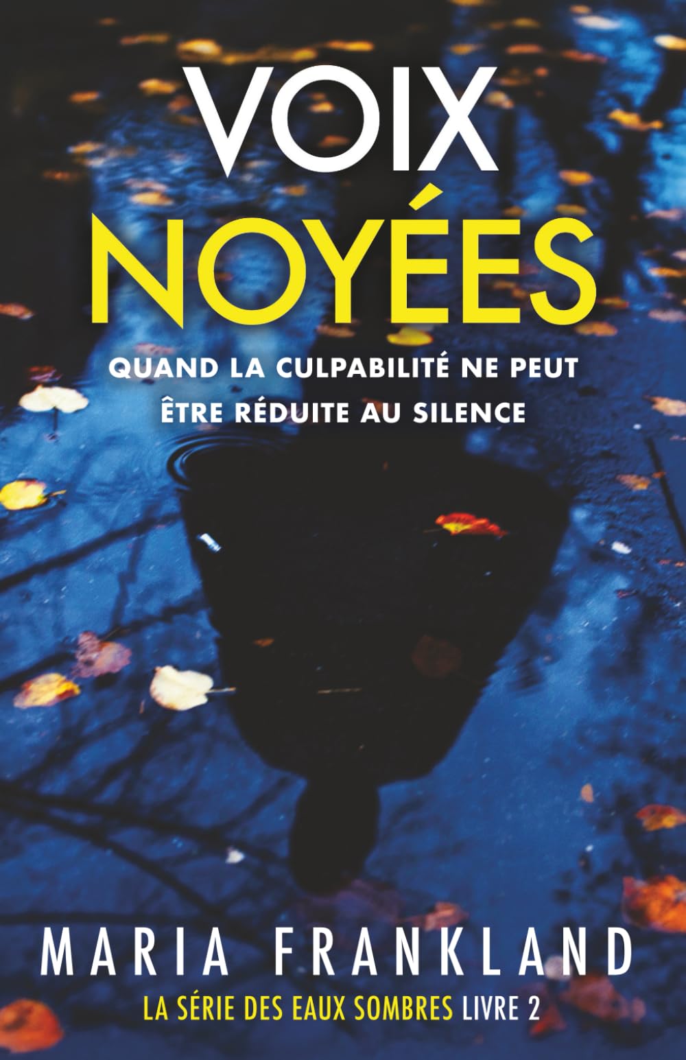 Voix Noyées: Quand la culpabilité ne peut être réduite au silence book