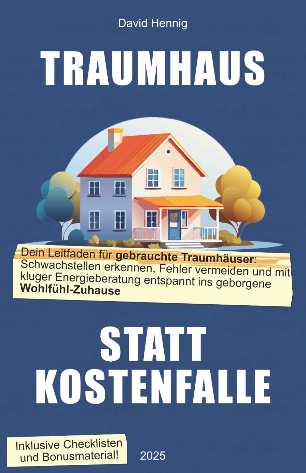 Traumhaus statt Kostenfalle: So erfüllst du dir den Traum vom eigenen gebrauchten Haus – sicher und ohne böse Überraschungen Business, Finance & Career